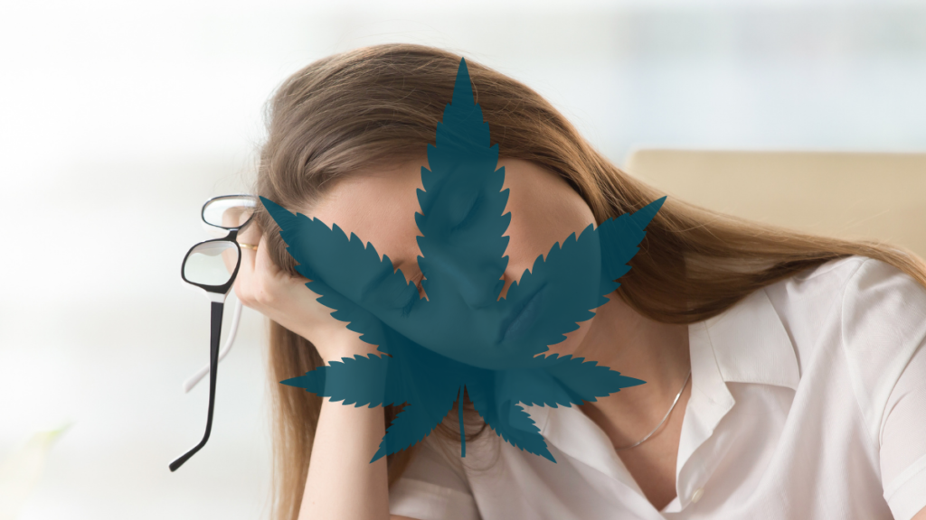 You can't overdose on CBD, but taking too much can make you drowsy. Photo: A tired looking white woman, holding her glasses in one hand as she rests her head against her palm. A green hemp leaf superimposed on her face.